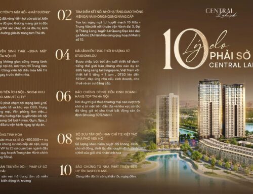 10 LÝ DO VÌ SAO PHẢI SỞ HỮU CENTRAL LAKESIDE